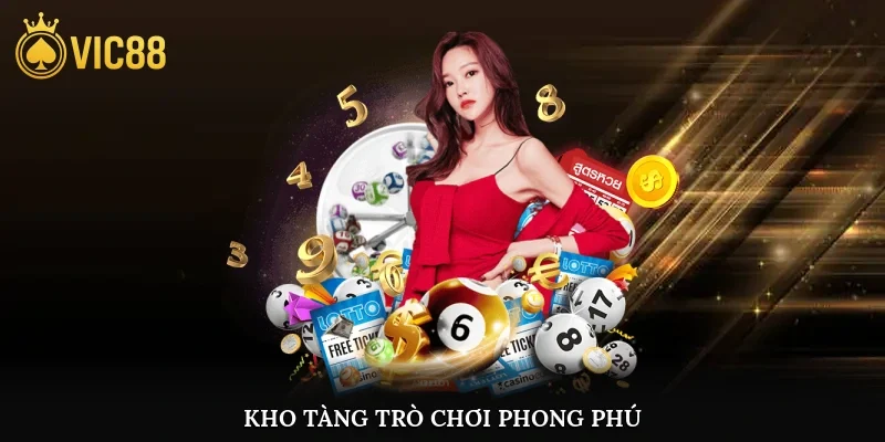 Kho tàng trò chơi phong phú
