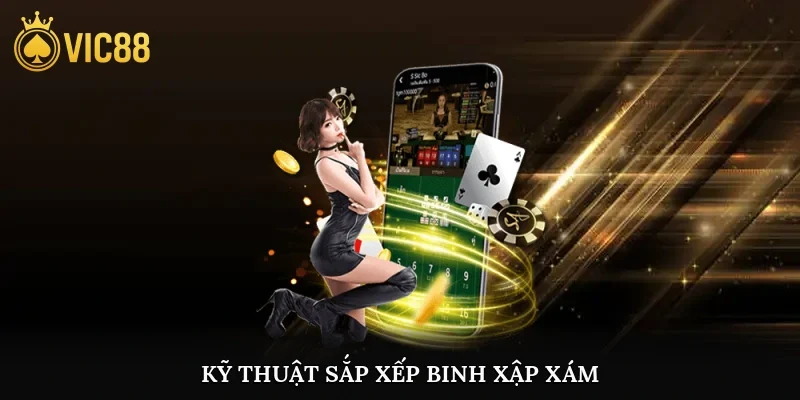 Kỹ thuật sắp xếp binh xập xám