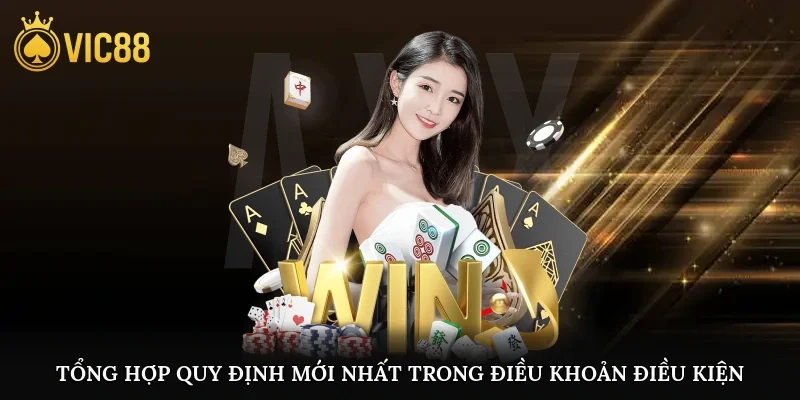 Tổng hợp quy định mới nhất trong điều khoản điều kiện